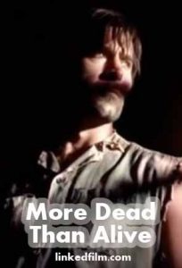 More Dead Than Alive