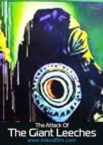 The Attack Of The Giant Leeches