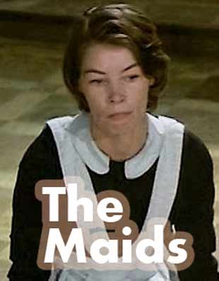 The Maids